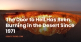 The Door to Hell: Is Turkmenistan’s Darvaza Gas Crater Still Burning?